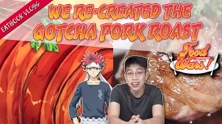 We Re-created The Gotcha Pork Roast From Food Wars | Eatbook Cooks | EP 4