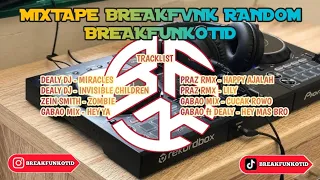 MIXTAPE DJ BREAKFUNK REMIX RANDOM - BreakFunkotID