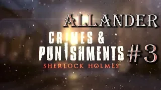 Sherlock Holmes: Crimes & Punishments #3 - Кровавая баня