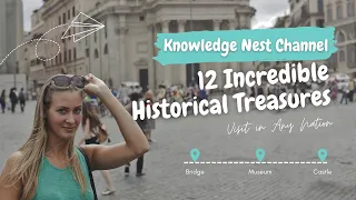 Historical Treasures: 12 Museums You Can't Miss | Knowledge Nest |