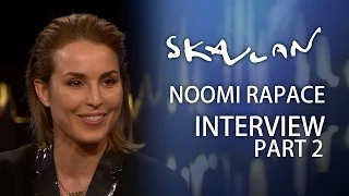 Noomi Rapace (English Subtitles) Jag hatade att vara dålig på grejer" | Part 2 | SVT/NRK/Skavlan