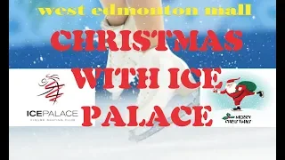 CHRISTMAS WITH ICE PALACE/ WEST EDMONTON MALL/ KAETLYN OSMOND/ KEEGAN MESSING/ AURORA COTOP/