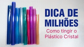 Dica de milhões -Como tingir o plástico cristal