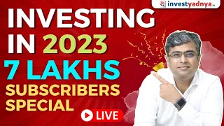 Investing in 2023 | 7 Lakh Subscribers Special | Parimal Ade