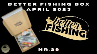 XL Better Fishing Box Unboxing Ausgabe Nr. 29 April 2023