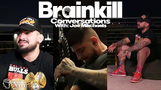 Brainkill Conversations With: Joe Mikchaels (Conquering Life's Obstacles, Fitness, Lifestyle Tips)