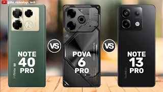 INFINIX Note 40 Pro Tecno POVA 6 Pro vs Redmi NOTE 13 Pro || Price ⚡ Full Comparison 🔥 Which Best?