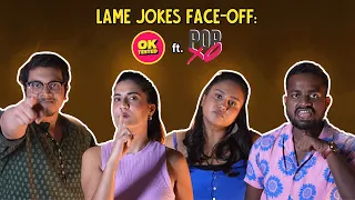 Lame Jokes Face-Off: | Ok Tested ft. POPxo