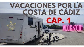 Vlog#001 Cádiz Cap1️⃣ vacaciones🏖️ en autocaravana por la costa de Zahara, El Palmar, BARBATE. ..