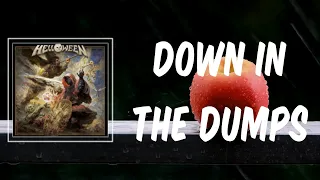 Down in the Dumps (Lyrics) - Helloween