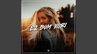 Ez bum xori - Sevilay aygül