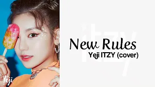 Yeji - ITZY New Rules Lyrics (COVER)