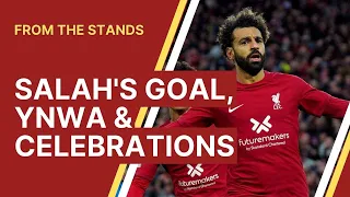 Salah's goal, YNWA and post-match | Liverpool 1-0 Man City From The Stands