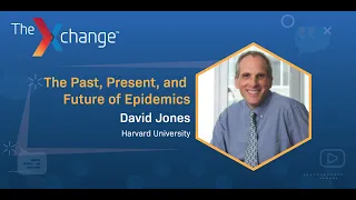 David Jones in the Xchange: The Past, Present, and Future of Epidemics