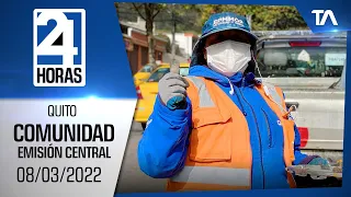 Noticias Quito: Noticiero 24 Horas 08/03/2022 (De la Comunidad - Emisión Central)