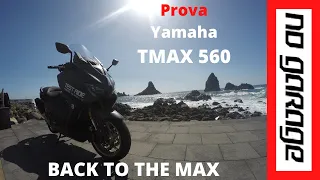 Prova Yamaha TMAX 560 - BACK TO THE MAX
