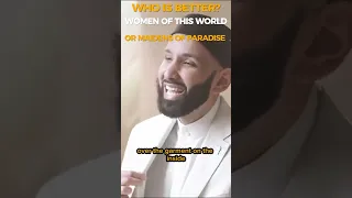 Who Is Better Women Of This World Or Maidens Of Paradise | Omar Suleiman #shorts #omarsuleiman