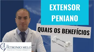 Penis Extender - Penis Enlargement Through Traction | Dr. Petronio Melo