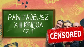 Pan Tadeusz 13-ta Księga. Streszczenie 1