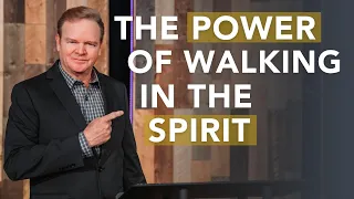 Walk in the Spirit and You Will Not Fulfill the Lust of the Flesh - Galatians 5:16-21