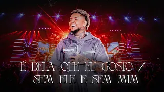 Suel -  É Dela Que Eu Gosto / Sem Ele e Sem Mim (DVD FASES)