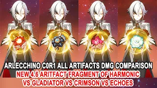 Arlecchino C0R1 Fragment of Harmonic vs Gladiator vs Crimson vs Echoes All Artifacts Comparison