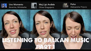 Listening to Balkan Music Part 1