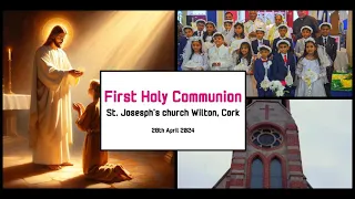 Highlights  of First Holy Communion, 28th April 2024 @ St.Joseph's church Wilton, Cork, Ireland