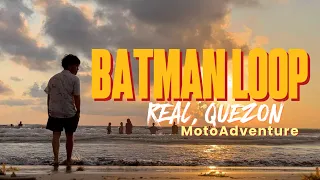 BATMAN LOOP | REAL, QUEZON MOTOADVENTURE
