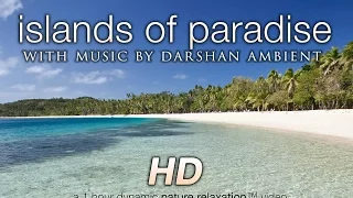 "Islands of Paradise" w Music HEALING Tropical Nature Relaxation Video 1080p