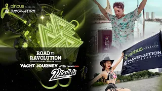 ROAD TO RAVOLUTION - YACHT JOURNEY WITH 22BULLETS - DJ MAG TOP 100