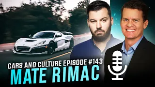 Bugatti Rimac CEO, Mate Rimac - Cars and Culture Episode #143