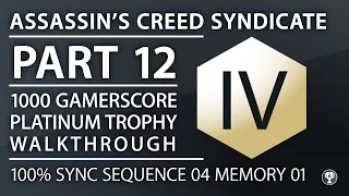 Assassin's Creed Syndicate - Sequence 04 Memory 01 100% Sync Guide - AC Syndicate