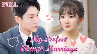 【FULL】The Abrupt Marriage turned out to be True Love: Spoiled by her Tycoon Husband!