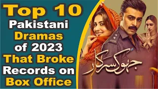 Top 10 Pakistani Dramas of 2023 That Broke Records on Box Office | Pak Drama TV