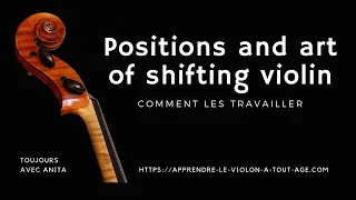 À quoi  servent les positions et les démanchés au violon, The art of shifting