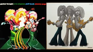 Jimmy Page, Eric Clapton & Jeff Beck - Guitar Boogie 1971 (Full Album) Remastered