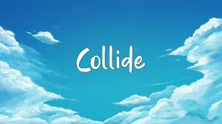 Justine Skye, Tyga - Collide (Lyrics) || Playlist || Ed Sheeran, Justin Bieber