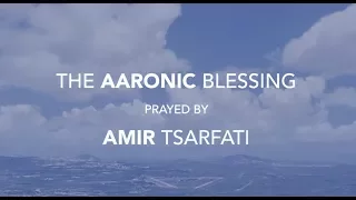 Amir Tsarfati: Aaronic Blessing