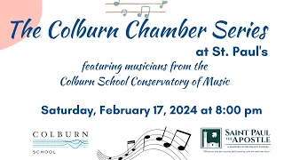 The Colburn Chamber Series - 8:00 PM (February 17,  2024)