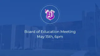 Dixon Public Schools Board of Education meeting 5-15-2024