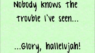 Nobody Knows the Trouble I've Seen ~ Louis Armstrong Lyrics