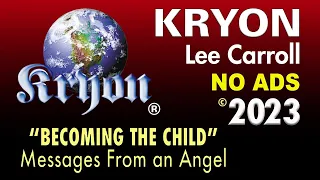 KRYON  - Becoming the child