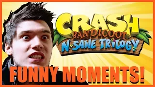 Crash Bandicoot N.Sane Trilogy Funny Moments!