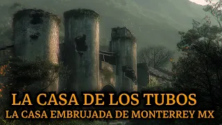 LA CASA DE LOS TUBOS DE MONTERREY NUEVO LEÓN MEXICO