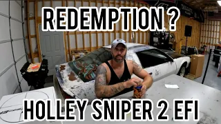 Redemption?  Holley Sniper 2 EFI