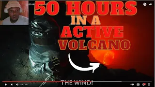 reacting to I Survived 50 Hours in an Active Volcano