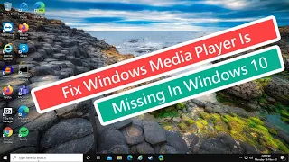 Fix Windows Media Player Is Missing In Windows 10