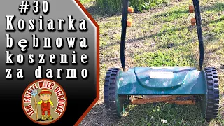 #30 Kosiarka bębnowa - koszenie za darmo