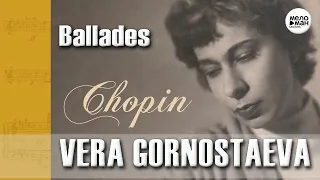 CHOPIN - VERA GORNOSTAEVA‎– Ballades